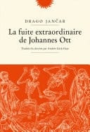 La fuite extraordinaire de Johannes Ott