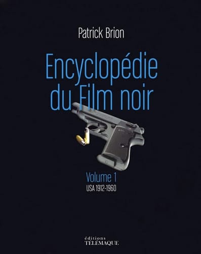 Le film noir: USA 1912-1960