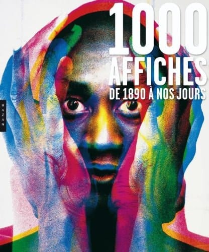 1000 affiches de 1890 à nos jours