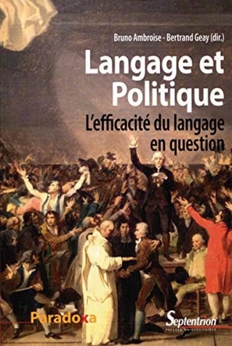 Langage et politique l'efficacité du langage en question