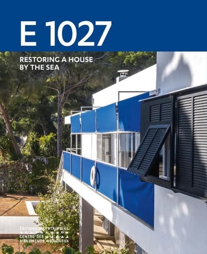 E 1027 Restoring a House by the Sea