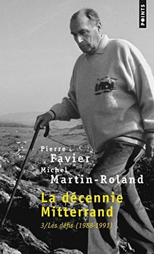 La décennie Mitterrand 1988-1991. Les défis