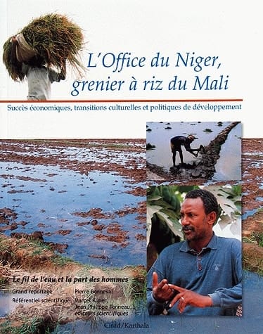 L' office du niger, grenier a riz du mali succes economiques, transitions culturelles et politiques de developpement