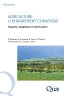 Agriculture et changement climatique Impacts, adaptation et atténuation