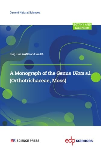 A Monograph of the Genus Ulota s.l. (Orthotrichaceae, Moss)