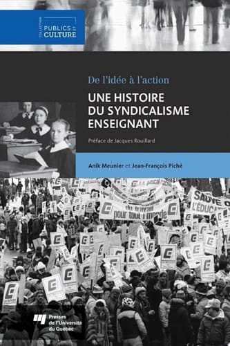 Une histoire du syndicalisme enseignant De l'idée à l'action
