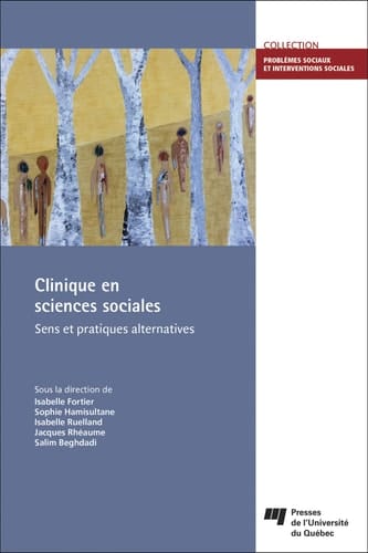 Clinique en sciences sociales sens et pratiques alternatives