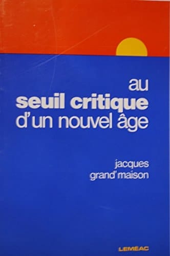 Au seuil critique d'un nouvel âge (Collection À hauteur d'homme) (French Edition)