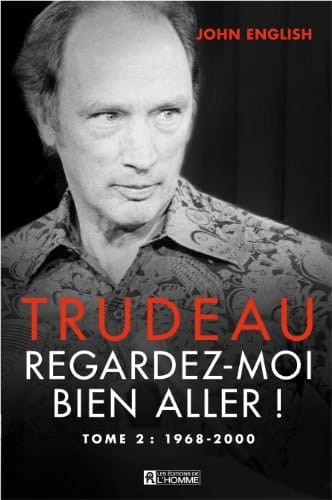 Trudeau, citoyen du monde: 1968-2000