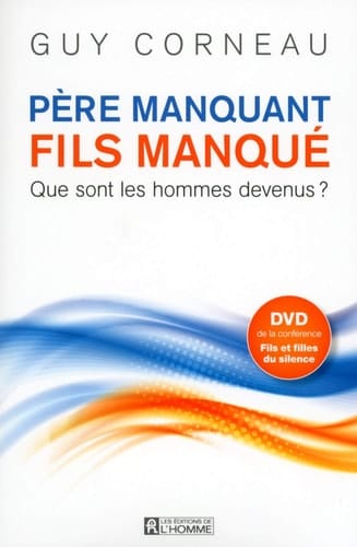 Père manquant, fils manqué que sont les hommes devenus?