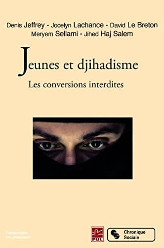 Jeunes et djihadisme les conversions interdites