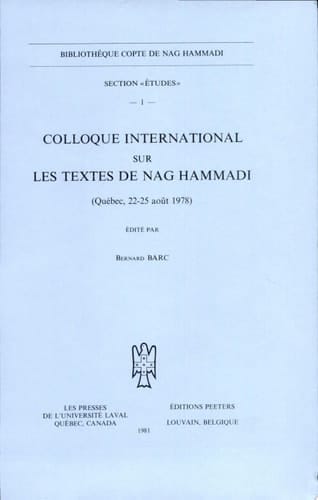 Colloque international sur les textes de Nag Hammadi Québec, 22-25 août 1978