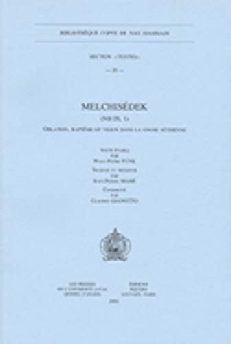 Melchisédek (NH IX, 1) - oblation, baptême et vision dans la gnose séthienne