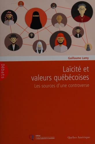 Laïcité et valeurs québécoises les sources d'une controverse