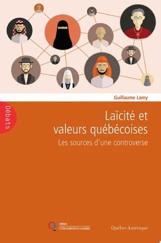 Laïcité et valeurs québécoises Les sources d’une controverse