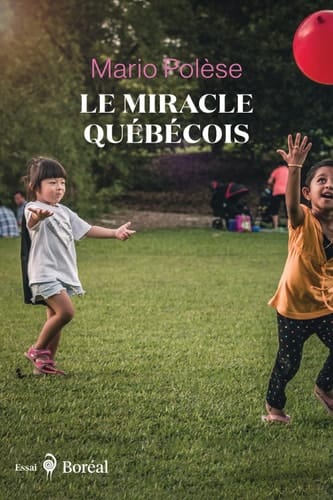 Le Miracle québécois: Récit d’un voyageur d’ici et d’ailleurs (French Edition)