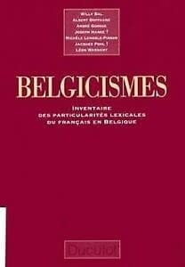 Belgicismes inventaire des particularités lexicales du français en Belgique