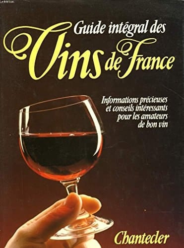 Guide intégral des vins de France