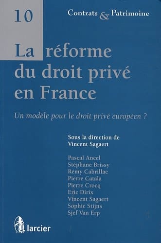 La réforme du droit privé en France Un modèle pour le droit privé européen