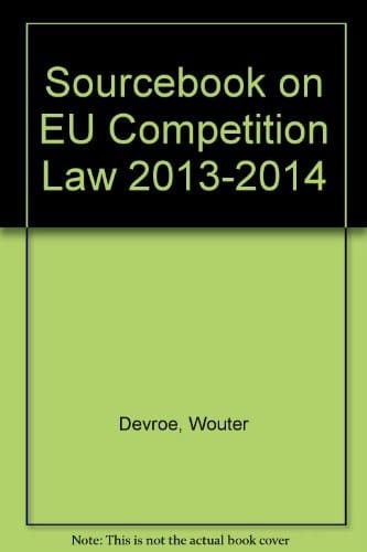 Sourcebook on EU Competition Law 2012-2013