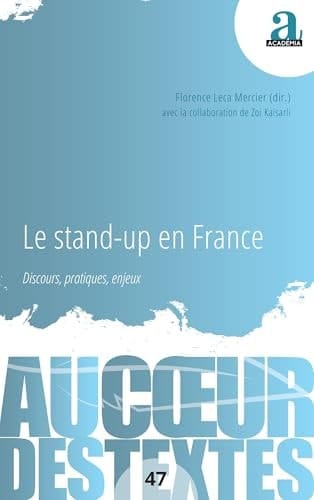 Le stand-up en France Discours, pratiques, enjeux