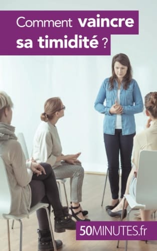 Comment vaincre sa timidité ?