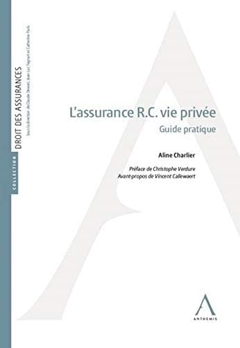 L assurance RC vie privée Guide pratique