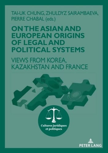 On The Asian and European Origins of Legal and Political Systems