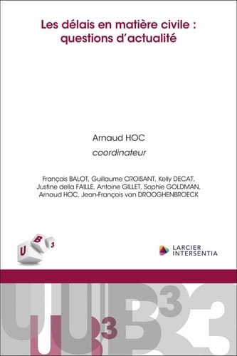 Les délais en matière civile questions d'actualité