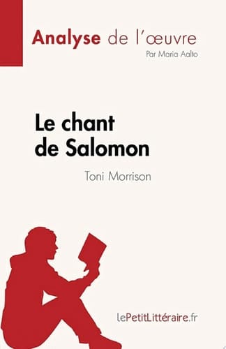 Le chant de Salomon de Toni Morrison (Analyse de l'œuvre) de Toni Morrison