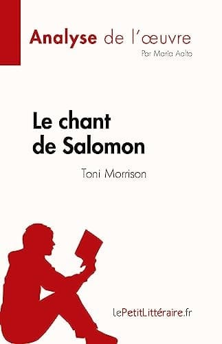 Le chant de Salomon de Toni Morrison (Analyse de l'¿uvre) Résumé complet et analyse détaillée de l'¿uvre