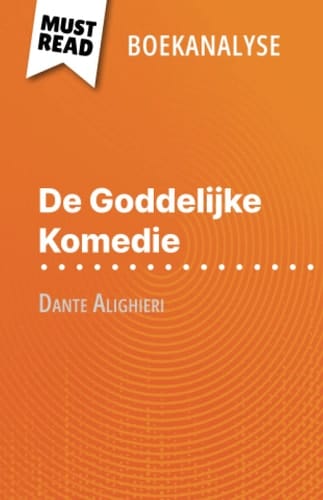 De Goddelijke Komedie van Dante Alighieri (Boekanalyse): Volledige analyse en gedetailleerde samenvatting van het werk (Dutch Edition)