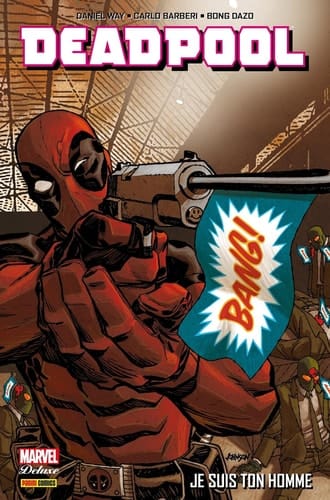 Deadpool (2008) T03 - Je suis ton homme