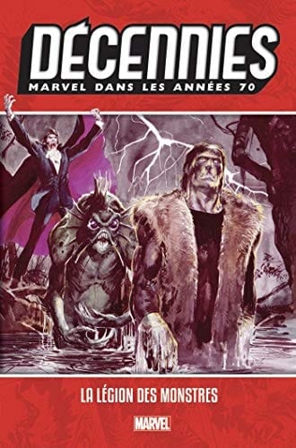 Marvel dans les années 70 La légion des monstres