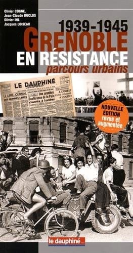 Grenoble en résistance parcours urbains : 1939-1945