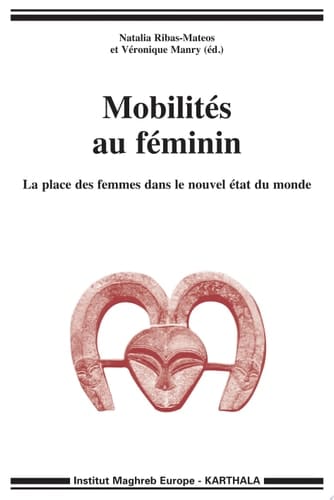 Mobilités au féminin La place des femmes dans le nouvel Etat du monde