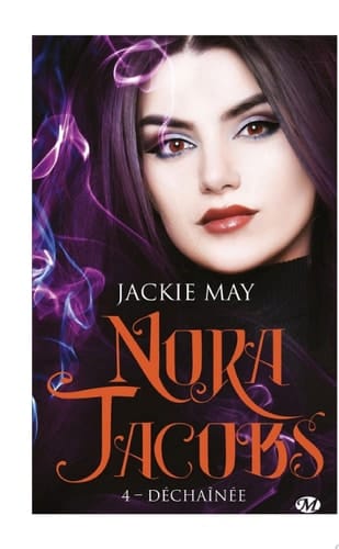 Nora Jacobs, T4 : Déchaînée
