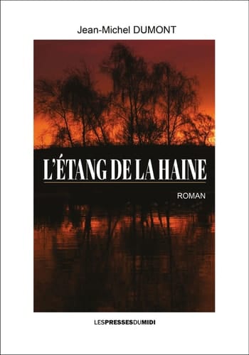 L'étang de la haine la malédiction des Nogaret