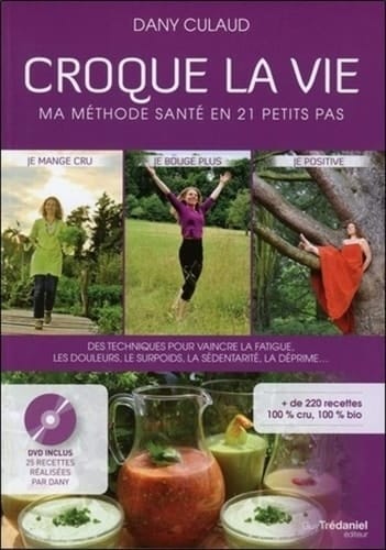 Croque la vie Ma méthode en 21 petits pas