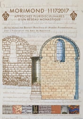 Morimond, 1117-2017 approches pluridisciplinaires d'un réseau monastique