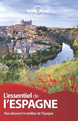 L'essentiel de l'Espagne pour découvrir le meilleur de l'Espagne