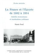 La France et l'Égypte de 1882 à 1914 Intérêts économiques et implications politiques