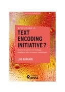 Qu’est-ce que la Text Encoding Initiative ?