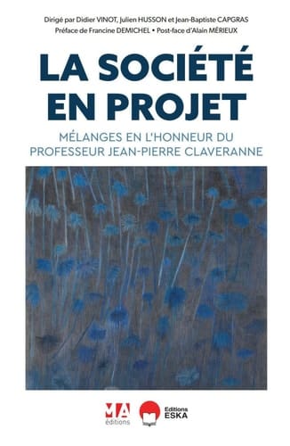 La société en projet Mélanges en l'honneur du Professeur Jean-Pierre Claveranne