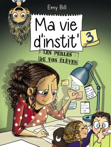 Ma vie d'instit' Tome 3