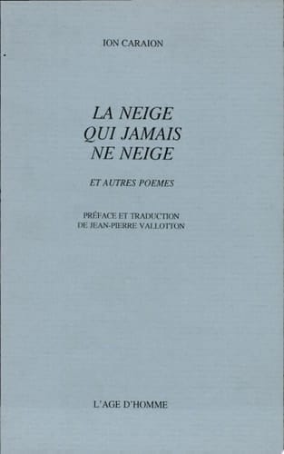 La neige qui jamais ne neige et autres poèmes