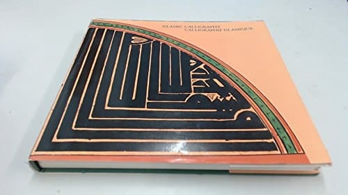Calligraphie islamique textes sacrés et profanes