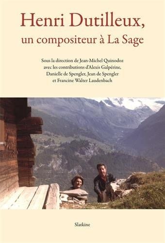 Henri Dutilleux un compositeur à La Sage