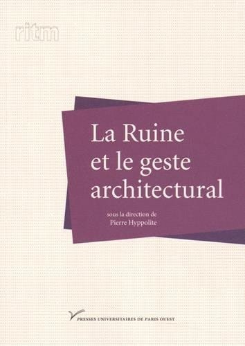 La ruine et le geste architectural