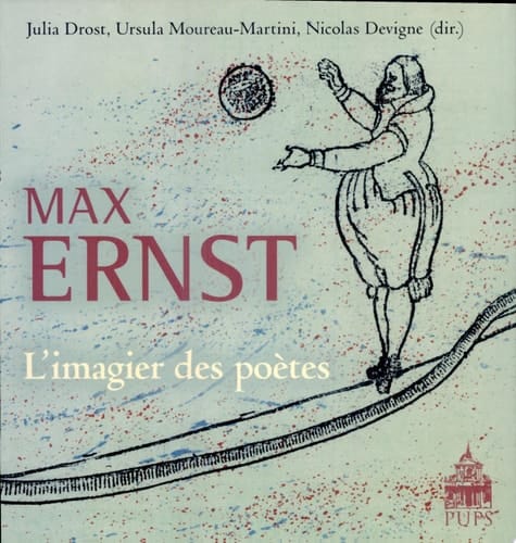 Max Ernst, l'imagier des poètes